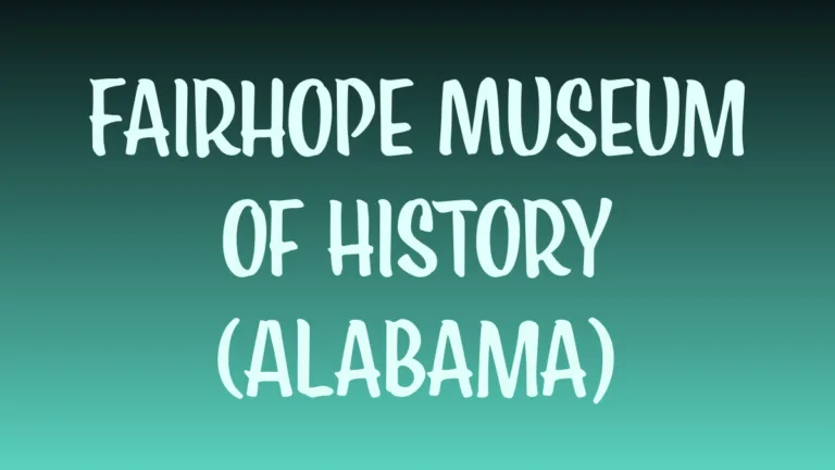 Fairhope Museum of History building in Alabama