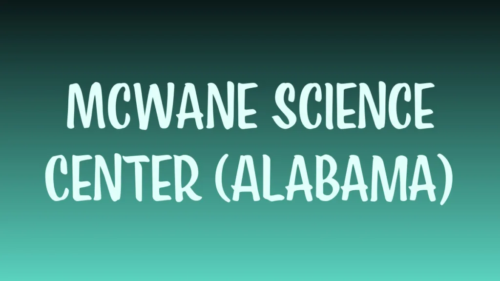McWane Science Center museum exterior in Birmingham Alabama