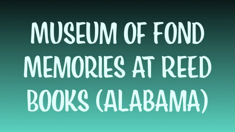 Reed Books Alabama museum exhibit evoking fond literary memories