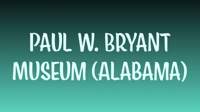 Paul W Bryant Museum exterior displaying Alabama football history