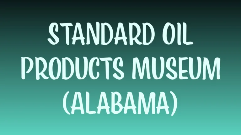Historic Standard Oil Products museum building in Alabama