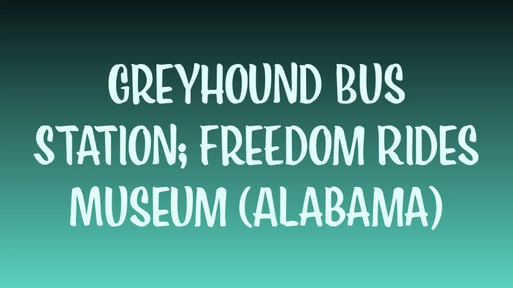 A vintage Greyhound bus sits outside the Freedom Rides Museum in Alabama, capturing the spirit of historic protests.