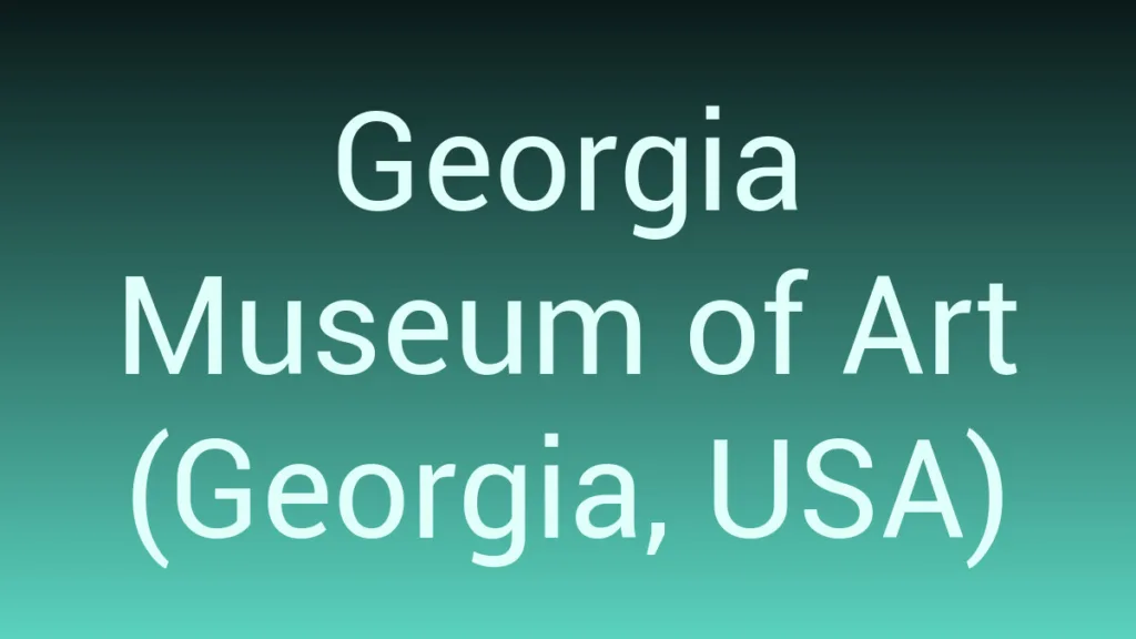 Georgia Museum Of Art Georgia Usa